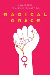 Radical Grace постер
