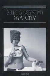Belle and Sebastian: Fans Only постер