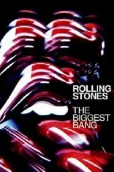 Rolling Stones: The Biggest Bang постер