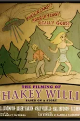 The Filming of Shakey Willis постер