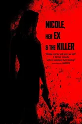 Nicole, her Ex & the Killer постер