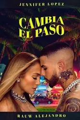 Jennifer Lopez & Rauw Alejandro: Cambia el paso постер