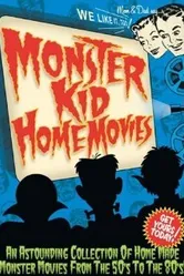 Monster Kid Home Movies постер