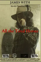 All the Tired Horses постер