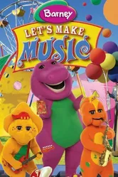 Barney: Let's Make Music постер