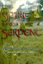 The Spirit of the Serpent: An Exploration Into Earth Energy постер